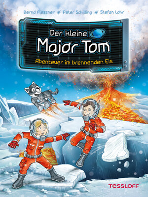 cover image of Der kleine Major Tom. Band 14. Abenteuer im brennenden Eis